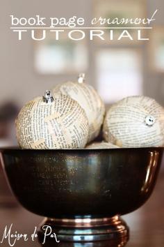great tutorial for book page Christmas ornaments - beautiful neutral texture | via maisondepax.com #Christmas #ornament #diy