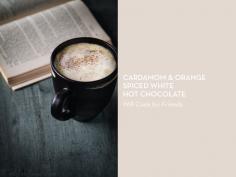 
                    
                        HOT CHOCOLATE 12 WAYS – Cardamom + Orange Spiced White Hot Chocolate
                    
                