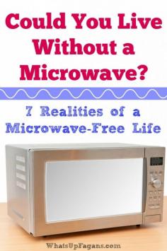 
                    
                        So this is what life is really like for someone who lives in a microwave free home!! I wonder if I could life without a microwave too. I mean not using a microwave is better for your health and probably helps you save money in the kitchen.
                    
                