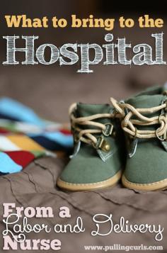 
                    
                        What to bring to the hospital from a labor and delivery nurse who has seen bags of ALL sizes. :)
                    
                