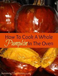 How to cook a whole pumpkin in the oven. You just buy a smaller pumpkin (the big ones ARE edible, but don’t taste very good), rub it with some olive oil (or coconut oil!) and put it in the oven at 400 degrees for around an hour to an hour and a half. (I put mine on a cookie sheet that was covered in aluminum foil to cook.)