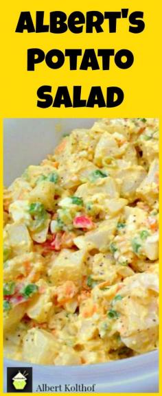 
                    
                        Albert's Potato Salad, Oh this is good! Enjoy
                    
                