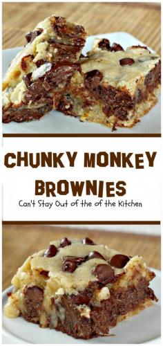 
                    
                        Chunky Monkey Brownies | Can't Stay Out of the Kitchen | these ooey, gooey #brownies are filled with #chocolate baking melts, #chocolatechips and #bananas. They are beyond amazing. #dessert #cookie
                    
                