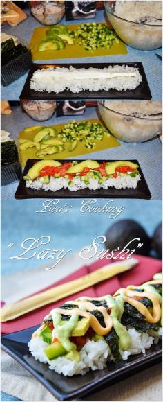 Lea's Cooking: "Lazy Sushi"... Definitely replace canned tuna with sushi grade tuna or shrimp or crab...sounds tasty!