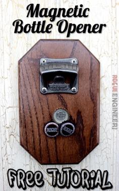 DIY Magnetic Bottle Opener | Free Tutorial | Rogue Engineer