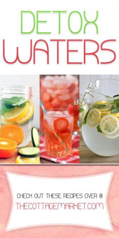 Detox Waters - The Cottage Market More like infused water, but still tasty!