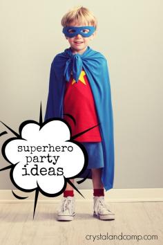 HOW TO PLAN a superhero birthday party.