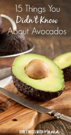 
                    
                        15 Things You Didn't Know About Avocados - DontMesswithMama.com
                    
                