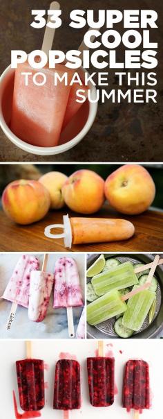 33 super cool popsicle recipes.