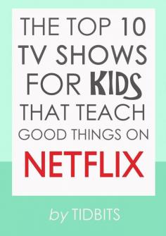 
                    
                        The Top 10 TV Shows for Kids That Teach Good Things on Netflix
                    
                