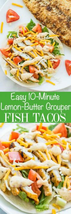 
                    
                        Easy 10-Minute Lemon-Butter Grouper Fish Tacos - Fast, fresh, and healthy! An easy fish taco recipe everyone loves! Lemony, buttery fish with a honey mustard-lemon sauce on top! Perfect for busy nights because they're so quick!!
                    
                