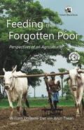 Boosting food security and ensuring the small cultivators proper access to and a fair deal in the market have been the key areas of William Dars work as scientist, policymaker and administrator. The author, a farmers son, says he chose to read agronomy at university because the science that explains the sprouting of seeds and growing of crops … was almost hard-wired in me. Feeding the Forgotten Poor is an autobiography in which personal reminiscences serve as a vehicle for voicing concern for the dis-privileged. It takes up large issues and draws attention to orphan crops and hidden hunger. Noting that more than one billion of the worlds seven billion people go hungry or are malnourished, the book critically examines the political, economic and environmental issues to which contemporary agriculture is closely tiedtariffs and farm subsidies, water pollution, biofuels, the prospects and problems of genetically modified organisms, the growing backlash against mechanised agriculture and increasing support for sustainable practices. Envisioning the scenario in the year 2050, when the global population is projected to cross the nine million mark, Dar draws the important general conclusion that viable solutions are not just about technology and sciencethey require a change in mindsets, sound policy and adroit handling of institutions.