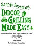 From George Foreman, two-time heavy-weight champion of the world and one of the greatest salesmen of all time, his cookbook written specifically for his fabulous, indoor grills. From dorm rooms and first apartments to suburban homes and four-star restaurants, the George Foreman grill is one of America's most popular small kitchen appliances. As a world-class athlete and father of ten, George Foreman is focused on fresh, healthy foods that keep him and his family strong. Between kids, careers, and a heavyweight training schedule, the Foremans are a big, constantly-in-motion family. Getting dinner on the table could be an endurance event, but instead of going ten rounds in the kitchen, George Foreman has perfected fast and easy, and he passes on his strategy in George Foreman's Indoor Grilling Made Easy. Here are more than 100 recipes that speak to the reason everyone buys the indoor grill in the first place: easy dishes filled with big, bold flavor for healthy food fast. From breakfast foods to snacks, entrées, side dishes, and even desserts made on the grill, this is food to satisfy the young, the not-so-young, and everyone in between. Most recipes are naturally lower in carbohydrates (after all, George is a carnivore of some note), but some have choice carbs to fuel heavy training days. In addition to the recipes, there are plenty of flavor-enhancing ideas-marinades, spice rubs, and sauces-for simple cuts of fish, beef, pork, and chicken. You'll also find insider info on how to make perfect grilled veggies every time. George Foreman's Indoor Grilling Made Easy even includes finger foods for a party and a Thanksgiving dinner made on the grill. Portions feed a family of four but can easily be downsized for those living on their own (or doubled for Foreman-sized families).