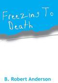 Freezing To Death is the question? Did Chef Robert Dorrit die from the head blow? An overdose of drink? Or did he freeze? Faced with these questions Lieutenant RC Frane and Sergeant Greta Rogers lead the reader through restaurants, Greek Diners, past joggers, and body parts being shipped around the country in boxes labeled "Shrimp." Pure detective work involving short order cooks, big business deals, drugs, and some interesting food and wine. It's a mystery all the way to the strange conclusion.