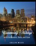 There is something great about A-list living and Entertaining / Holidays, the fourteenth book of a twenty-one book series (The Insiders' Lifestyle Guides), is one more step to achieving a high society life. Style is not related to money, it is about the attitude we have toward one another and ourselves. We entertain to bring people together and show one another that we care. Look Inside: Event Planning; Orchestrating the Whole Affair; Invitations and Thank You Notes; Hosting Parties or Making an Entrance; Breakfast, Brunch, Lunch or Dinner; Holidays and Special Occasions; Afternoon Teas and Cocktail Parties; Champagne, Wine Tasting and Caviar; Weekend Get Aways; and Themes - Events, Parties and Holidays. Entertaining / Holidays - with Enthusiasm, Taste, and Style by Collin Miles is a fun and entertaining short read. Since jet setting is part of such a grand lifestyle, the Insiders' Lifestyle Guide series theme includes a cultural or travel experience with every book. Information is Timeless: Everyone holds a secret desire to be part of the A-list seeking a confident, fashionable, and extraordinary life. These series guides make transformation routine to which all men and women will relate - The Complete Makeover Series. Actionable Strategies: The Insiders' Lifestyle Guide series contains specific strategies in each book and edition that can transform lives. It details social skills of boosting confidence, replacing bad habits, and reinventing one's self. This book will appeal to professionals, parents, and generations of young adults. Appeal of the Authors: The Insiders' Lifestyle Guides are written by a team of contributing authors, all with a witty, quirky, slapstick appeal. Series Overview: The Insiders' Lifestyle Guides is a first, of a twenty-one book series, that will be revised and re-launched periodically with all new material. Each book features famous themed cities represented of the book covers and includes an introduction comprising a short story about its fea