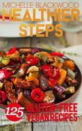 Healthier Steps' Michelle Blackwood presents over 125 delicious recipes for breakfast, lunch and dinner. They are plant based, and free of wheat, rye, barley, milk, cheese, butter, eggs, gums, or refined sugars. Michelle shares recipes that she prepared from her travels to Europe and the Caribbean, and while living at a missionary college for over 10 years. Her recipes include lots of smart tips, explanations, and ideas for creating tasty gluten-free meals. She explains where unfamiliar ingredients can be purchased and what their substitutions are. She includes gluten-free pantry and grain list. Her dishes are healthy, colorful, and vibrant with the use of whole foods. Enjoy mouthwatering dishes like the pulled jackfruit sandwich, Jamaican dumplings, brown rice pelau, artichoke spinach lasagna, black bean quinoa burrito bowl, chickpeas and dumplings, lentil tacos, brown bread, Victoria sponge cake, coconut lime berry tarts, and various salads, soups, smoothies and juices.
