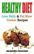 Healthy Diet: Lose Belly Fat and Slow Cooker Recipes The Healthy Diet book features two such healthy diets the Slow Cooker Cookbook and the Belly Fat Diet. Each recipe in this book is made from wholesome ingredients packed with good nutrition. There are enough recipes within this book to plan a menu for weeks in advance. The recipes within are perfect for the entire family (slow cooker) and perfect for those who wish to lose weight (belly fat diet). The recipes can be mixed and matched, because they all use healthy ingredients, even the slow cooker recipes are good for dieting. The first section of the Healthy Diet book covers the slow cooking cookbook with these categories: What is the Difference Between a Slow Cooker and a Crock Pot, Slow Cookers and Food Safety, The Advantages to Cooking with a Slow Cooker, Tips for Making the Most of Your Slow Cooker, You Can Even Make Meatloaf in the Slow Cooker, Breakfast Recipes, Snack, Dessert, and Appetizer Recipes, Soup and Stew Recipes, Main Dish and One Dish Meals, and a 5 Day Meal Plan. A sampling of the included recipes are: Mexican Chicken Fajita Casserole and French Dip Au Jus. The second section of the Healthy Diet book covers the Belly Fat Diet with these categories: What is the Belly Fat Diet, The Secret Behind the Diet, How the Diet Works, Benefits of the Belly Fat Diet, Essential Tips for success on the Belly Melt Diet, Helpful Diet Tips to Follow, Top Belly Fat Burning Foods, Belly Melting Breakfast Recipes, Great Lunch Recipes to Help You Lost Belly Fat, Flat Belly Diet Dinner Recipes, Belly Flattening Drink, Snack and Dessert Recipes, and Your 7 Day Belly Fat Diet Meal Plan. The recipes are delicious home cooked meals.