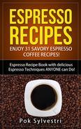 Espresso Recipes: Enjoy 31 Savory Espresso Coffee Recipes! (Steak Rub, Chili, Bacon, Cookies, Brownies, Protein Shakes, Power Bars, Barbecue Sauce, Ice Cream & More) Espresso Recipe Book with delicious Espresso Techniques ANYONE can Do! The Ultimate Variety Espresso Book! In this Espresso Recipe Book you will discover Espresso Recipes for Breakfast, Lunch, Dinner & Dessert Including: Iced Espresso Coffee Espresso Martini Cocktail Vietnamese Iced Coffee Recipe Maple Vodka and Espresso Dessert Cocktail Cookie Espresso Shake Espresso Protein Shake Frozen Espresso Zabaglione Espresso Chili with Beef and Black Beans Mocha Chocolate Chip Cookies Mocha-Walnut Brownies Espresso Truffles Espresso Slushy Spiced Coffee Steak Rub Espresso-Rubbed Steaks Espresso Maple Bacon Blueberry Espresso Brownies Black Cherry Espresso Jam Espresso Granita Espresso Toffee Cocoa Espresso Roasted Nuts E Beef & Espresso Chili with Cayenne Cream Espresso-Balsamic Roasted Chicken Chocolate Espresso Pots de Crème Flourless Chocolate Brownie Cookies Espresso Fudge Chocolate Espresso Power Bars Espresso Barbecue Sauce Espresso Magic Shell Espresso Ice Cream Espresso Biscotti Each Recipes tastes even better than it sounds. Get it and Enjoy it!