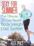Worried how you're going to look in that new bikini? Summer is on it's way and you think you've left it too late. but have you? Sexy For Summer: The Ultimate 30 Day Beach Body Weight Loss System is a complete Diet and Exercise Plan to lose weight and tone up your stomach and thighs ready for the beach! All exercises can be performed in your home, so no other equipment is needed. The System is split into daily segments. Simply follow the meal plan and the exercise plan for the day, and you are done. Every meal is written out for you, for every day of the System. Breakfast, lunch, dinner and snacks. Every exercise is written out for you, for every day of the sysyem. Simply follow the plan for the day. Why wait? Start NOW and in 30 days, you could have a toned body, looking great in that bikini! The Sexy for Summer System is so easy to follow, anyone can do it. All it needs is for you to read each day and perform the tasks set. Are you ready to change your life? Then start today. and I'll see you on the Beach!